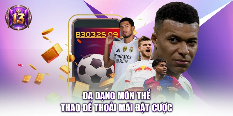 Đa dạng môn thể thao để thoải mái đặt cược