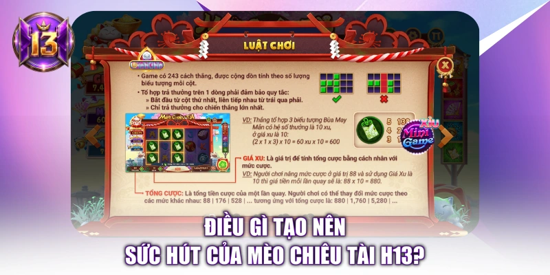 Điều gì tạo nên sức hút của Mèo Chiêu Tài H13? 