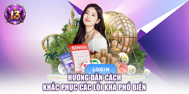 Hướng dẫn cách khắc phục các lỗi khá phổ biến