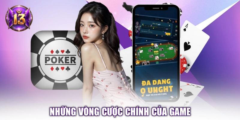 Những vòng cược chính của game